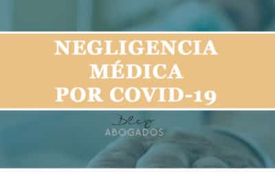 Negligencia médica por Covid-19
